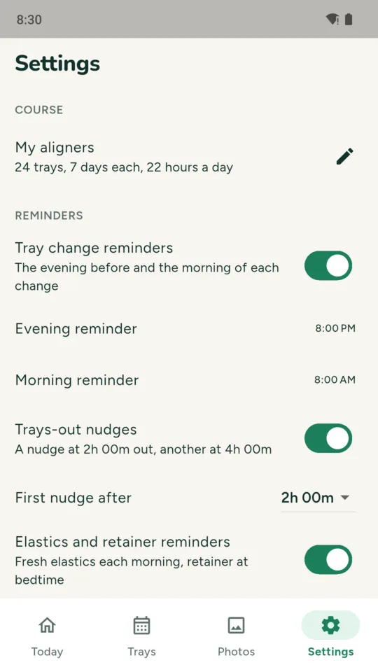 Reminders: tray change times, trays-out reminders, elastics and retainer.