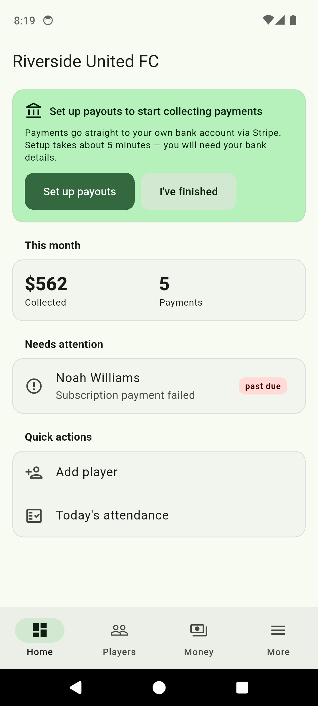 ClubDues dashboard showing money collected this month, a payment that needs attention, and quick actions to add a player or take attendance