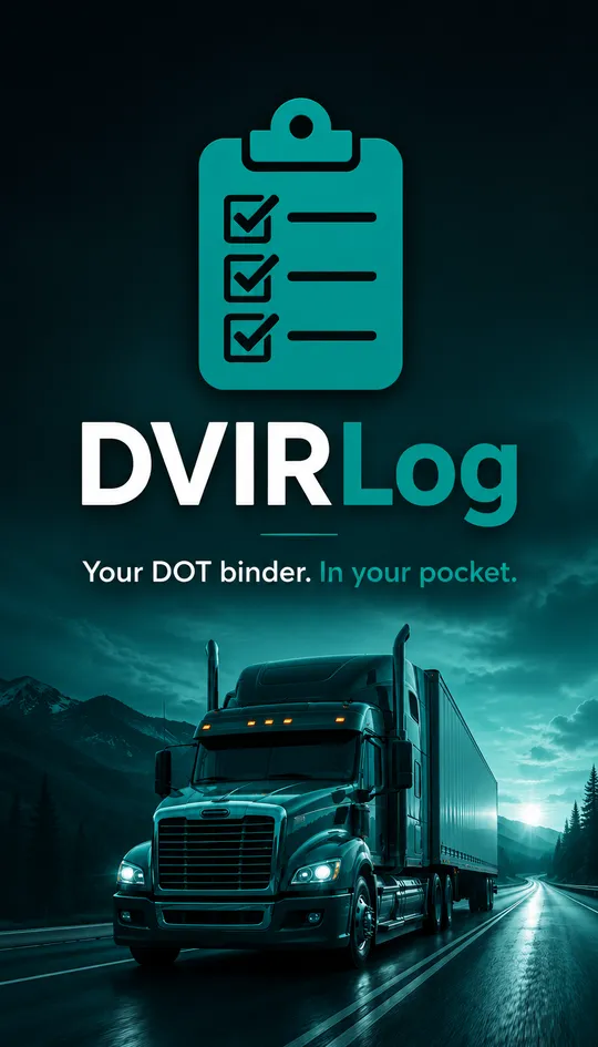 The DVIRLog launch screen: a clipboard with ticked checklist rows over a night highway with a semi truck, the DVIRLog wordmark and the line Your DOT binder, in your pocket