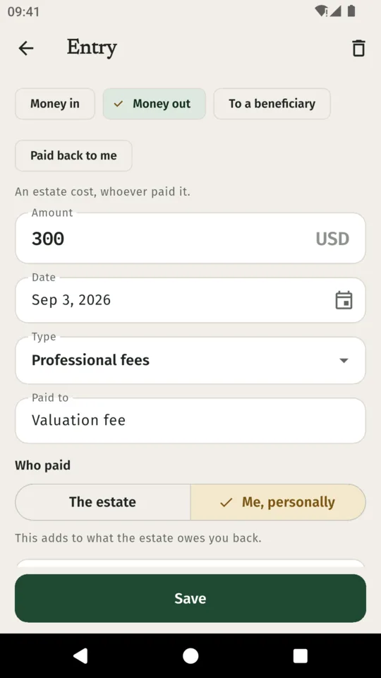 The Entry screen in ExecutorDesk: money out, $300, Sep 3, 2026, professional fees, paid to Valuation fee, with Me, personally selected under Who paid