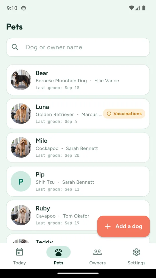 The Pets list with Bear, Luna, Milo, Pip, Ruby and Teddy, each showing breed, owner and last groom date, with an amber vaccinations flag on Luna