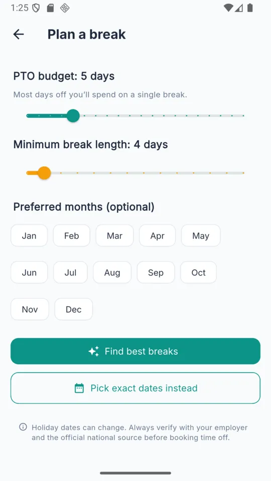 The Plan a break screen with a PTO budget slider set to 5 days, a minimum break length slider set to 4 days, a row of month chips and a Find best breaks button