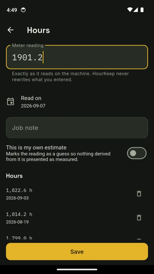 The Hours screen with a meter reading of 1901.2 being typed, the date read on, a job note field, a switch reading This is my own estimate, and earlier readings of 1,822.6 and 1,814.2 hours