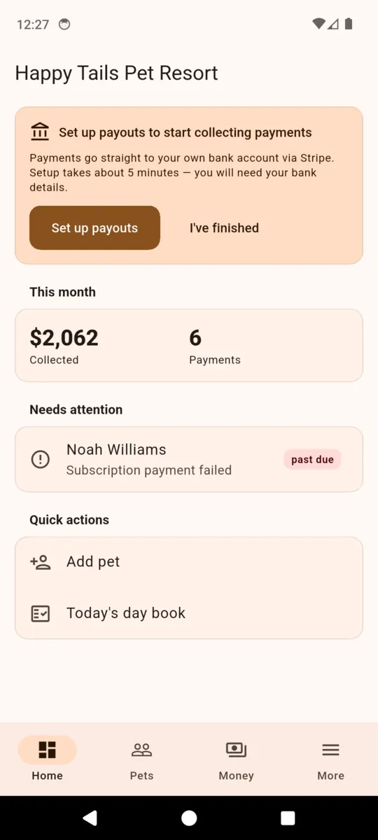 The PackDesk dashboard for a demo pet resort showing this month collected, a payment count, a failed subscription under Needs attention, and quick actions to add a pet or open the day book