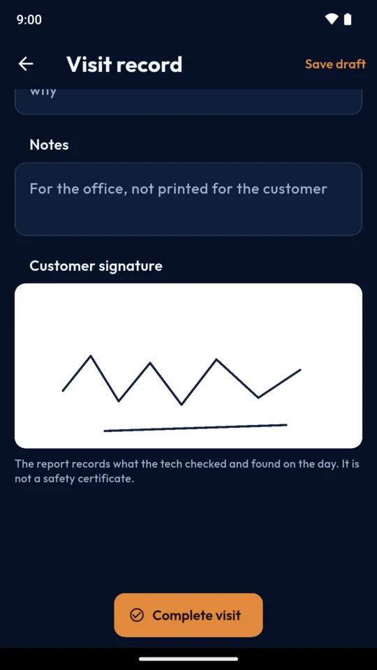 Visit record: the customer’s signature before the visit is completed.