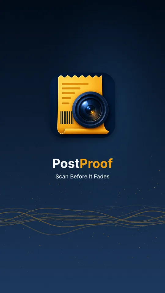 PostProof launch screen: a gold postage receipt behind a camera lens on a deep navy field, with the line Scan Before It Fades