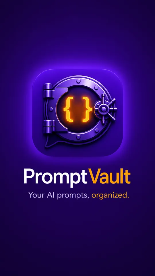 The PromptVault launch screen: a violet vault door with curly braces on its face, under the wordmark and the line Your AI prompts, organized
