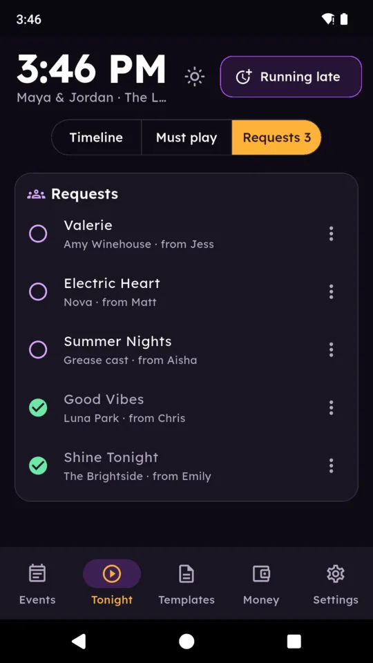 Requests: songs sent from the tables, each with the guest’s first name.