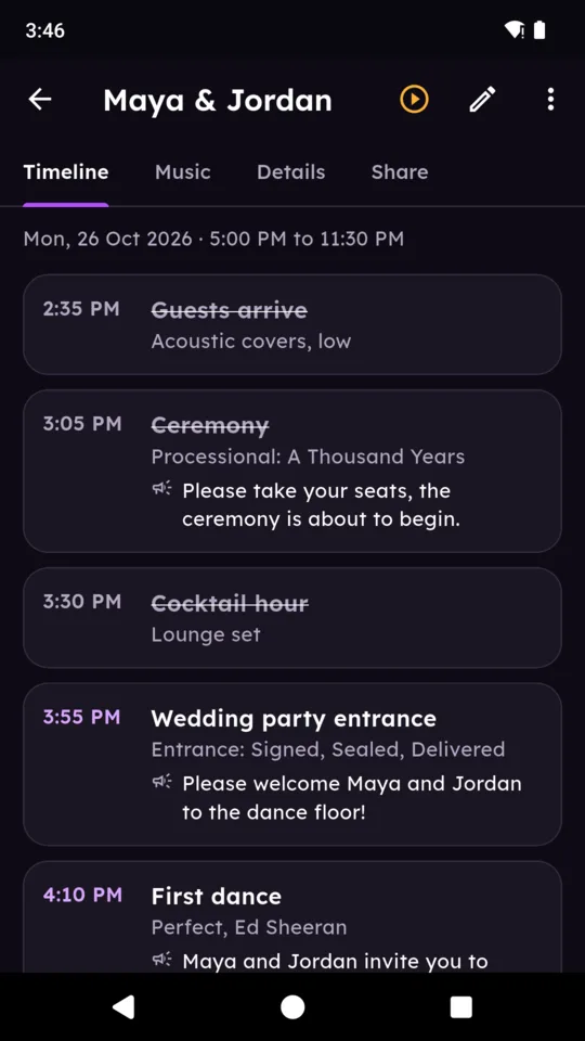 Timeline: times, music and announcements for each moment of the night.