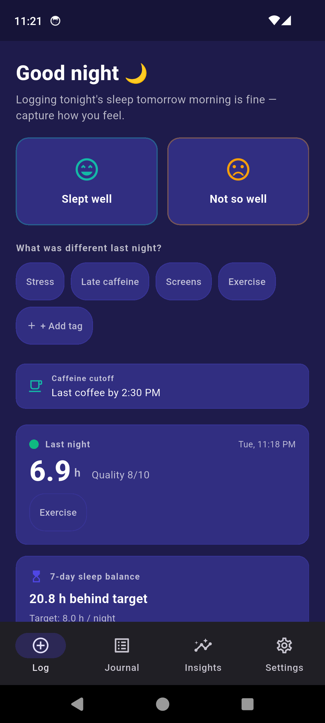 SleepRight Log tab with two quick-tap cards Slept well and Not so well, tag chips, caffeine cutoff and last-night card