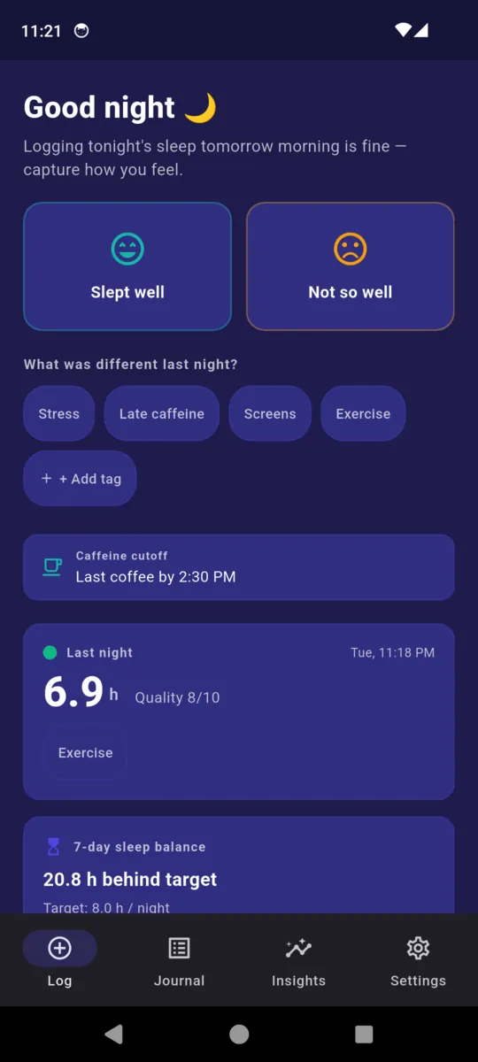 The SleepRight morning screen with Slept well and Not so well buttons, tag chips, the caffeine cutoff, last night's hours and the seven-day sleep balance